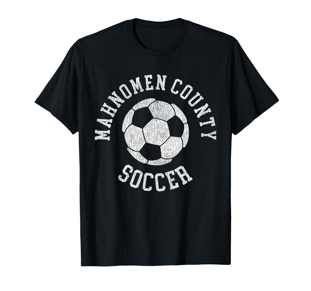 Mahnomen County Soccer Distressed 90S T-Shirt - Streetwear Style Unisex