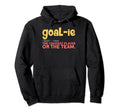 Ice Hockey Goalies Goalkeeper Definition Hoodie - Novelty Apparel Unisex