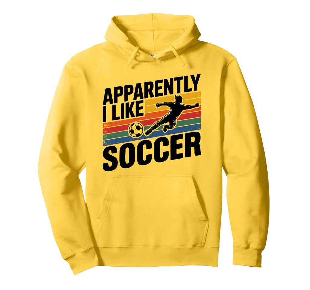 Apparently I Like Soccer Season Hoodie - Aesthetic Graphic for Adults