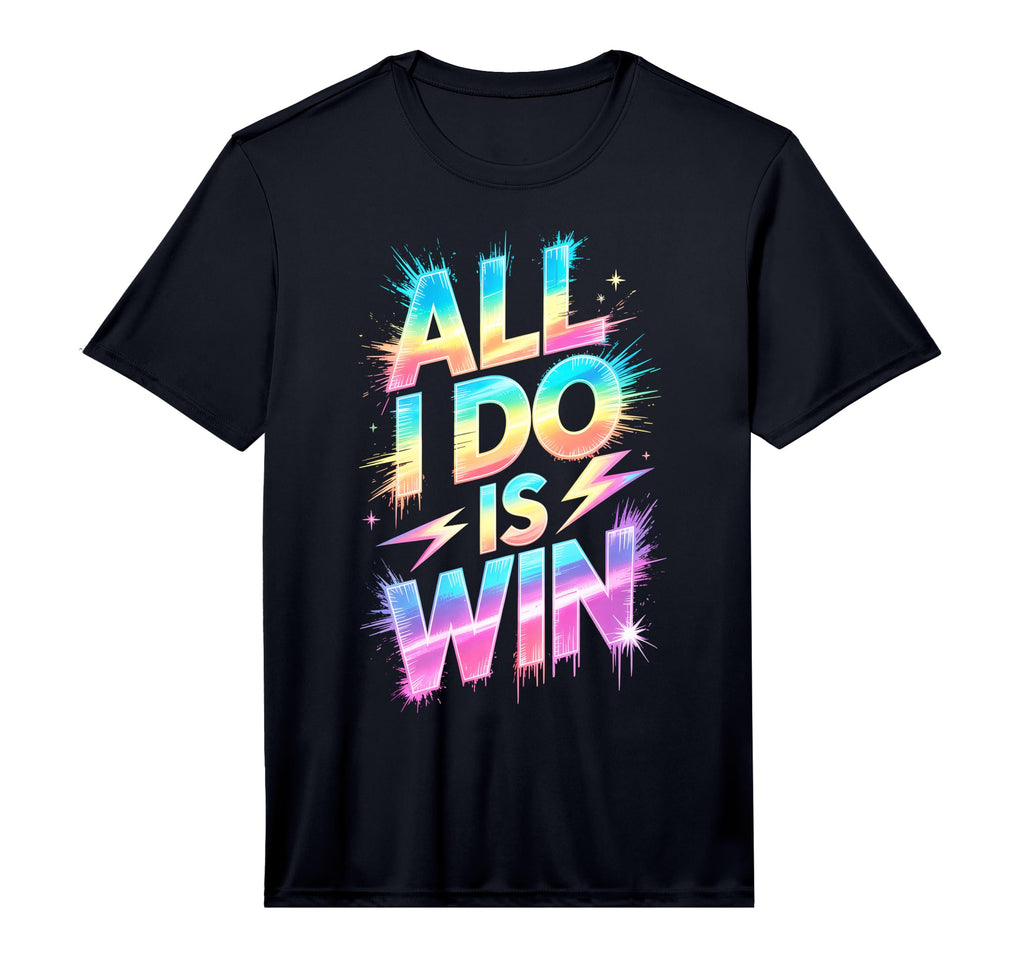 All I Do Is Win Competition Field Day T-Shirt - Graphic Print for Adults