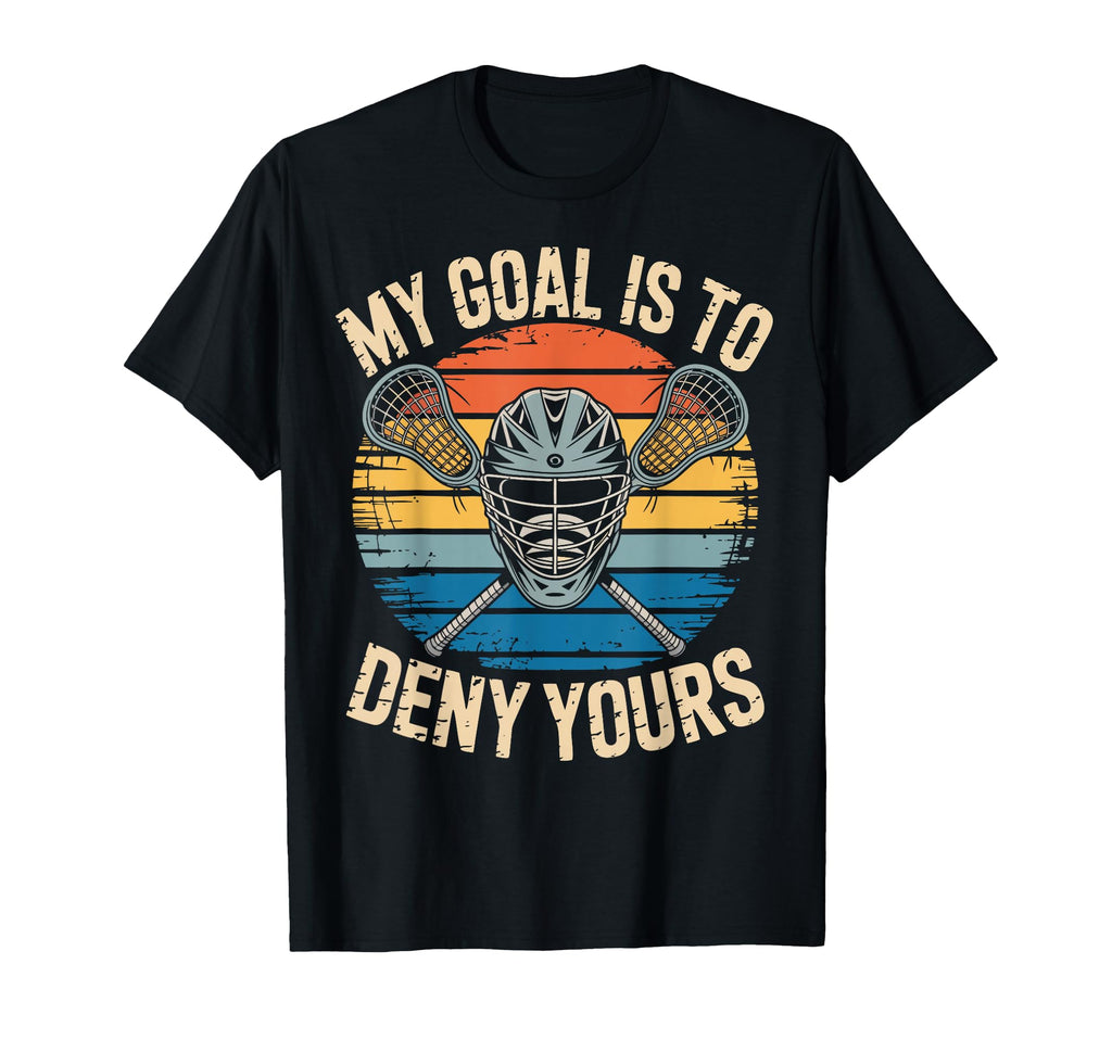 Lacrosse Goalie Deny Goal Lax Goalkeeper T-Shirt - Unique Graphic Men Women
