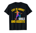 Soccer Funny Life Is About Goals And T-Shirt - Minimalist Print Unisex