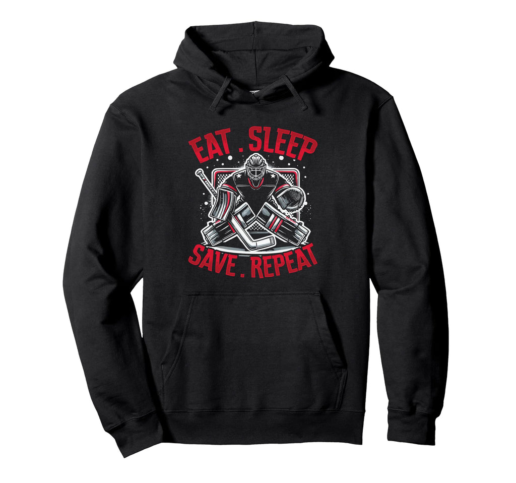 Eat Sleep Save Repeat Ice Hockey Goalie Hoodie - Graphic Print Unisex