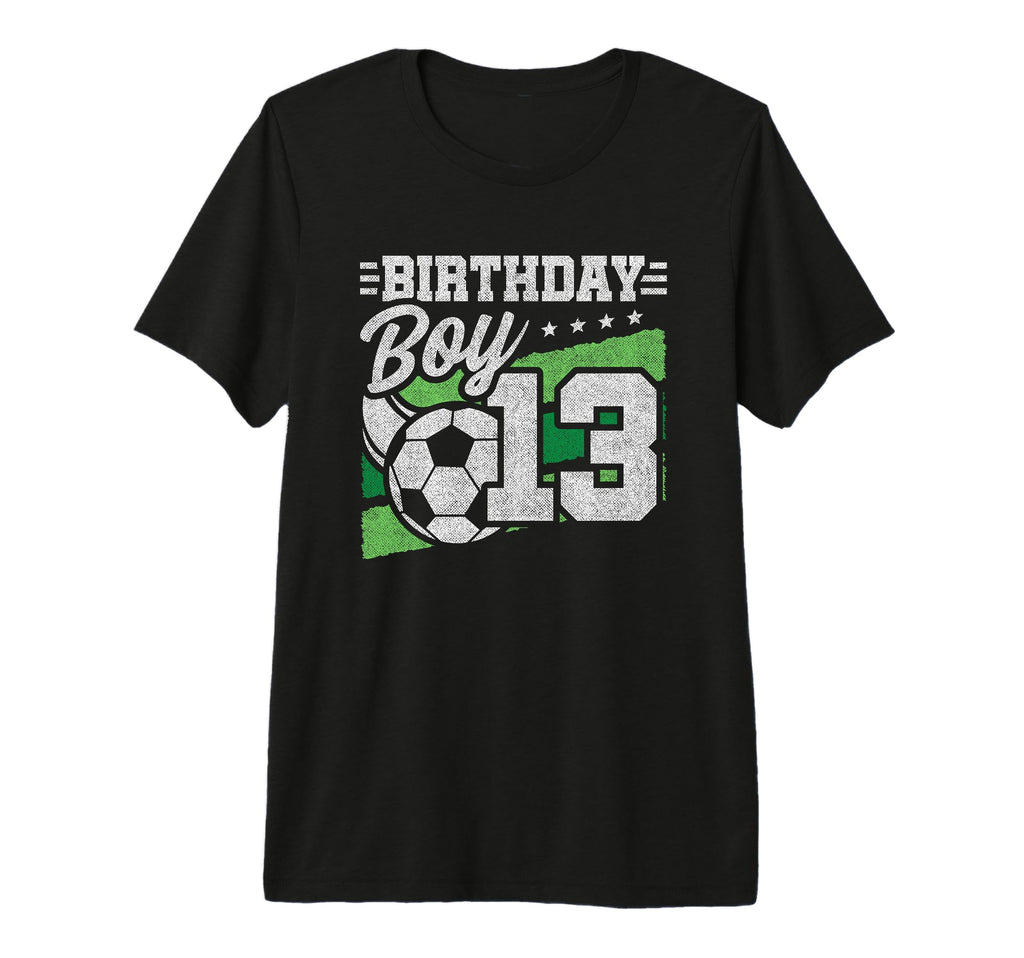 13 Year Old Soccer Birthday 13Th T-Shirt - Streetwear Style Unisex