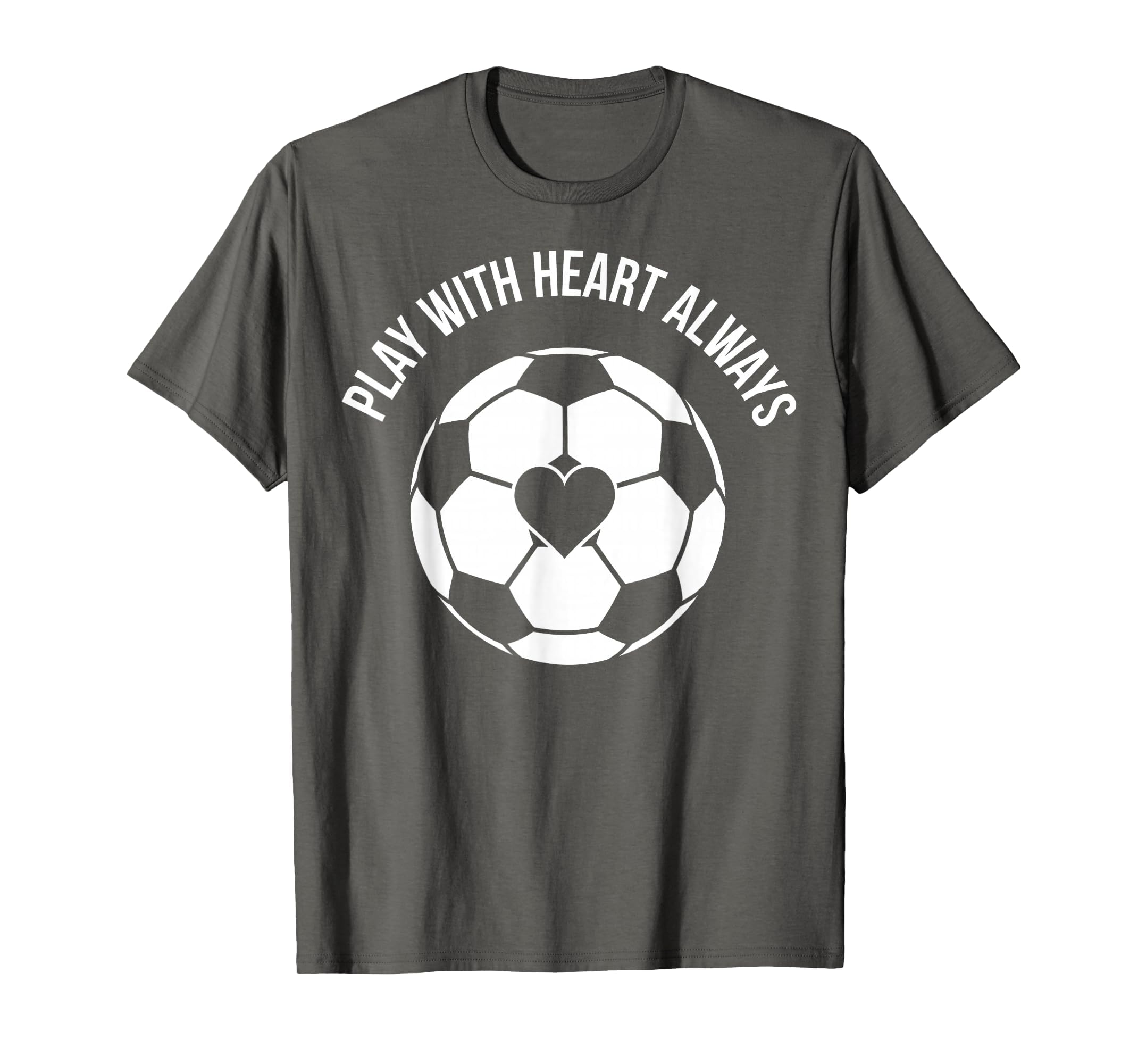 Play Heart Always Soccer T-Shirt - Graphic Print for Adults