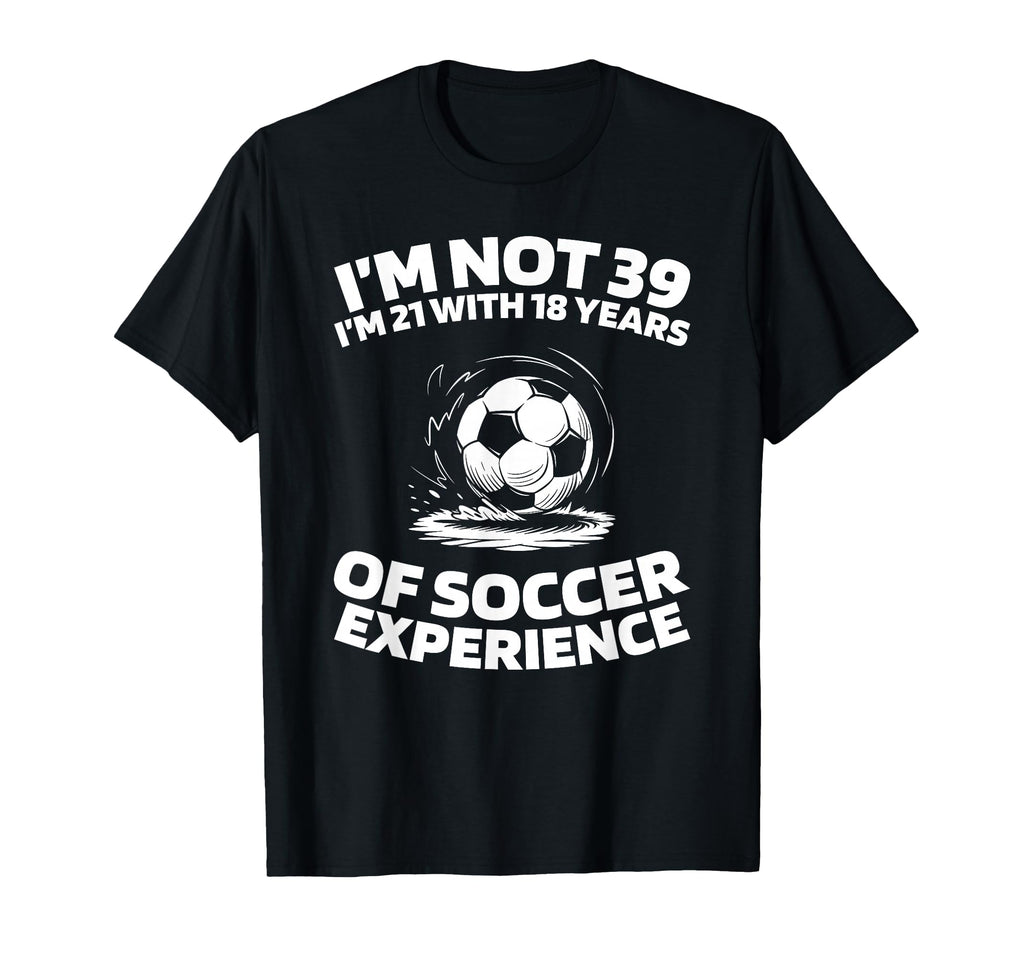 39 Years Old Soccer Sports Team T-Shirt - Custom Art Print Men Women