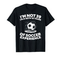 39 Years Old Soccer Sports Team T-Shirt - Custom Art Print Men Women