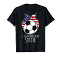 I Just Wanna Play Soccer Bandana Ball T-Shirt - Streetwear Style Men Women