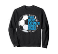 This Loves Soccer Sweatshirt - Unique Graphic Men Women