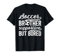 Soccer Brother Supportive Brother T-Shirt - Streetwear Style Men Women