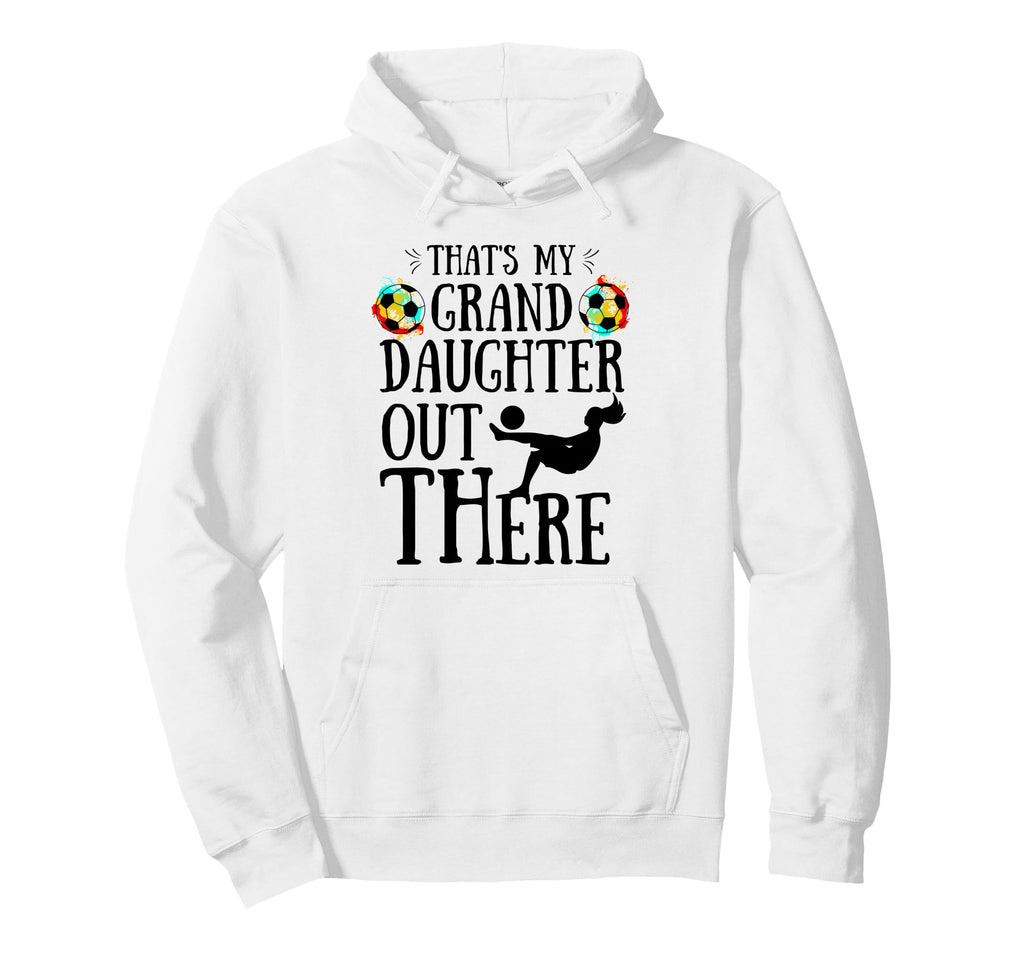 Thats My Granddaughter Out There Hoodie - Fun Novelty Design for Adults