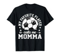 Soccer Player My Favorite Player Calls T-Shirt - Streetwear Style Unisex