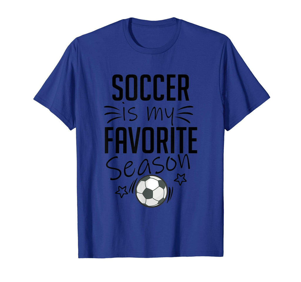 Soccer Is My Favorite Season Sports T-Shirt - Trendy Graphic Men Women