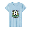 Soccer Makes Everything Possible T-Shirt - Graphic Print Men Women