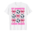 My Daughter Kicks Grass Soccer T-Shirt - Casual Everyday Wear for Adults