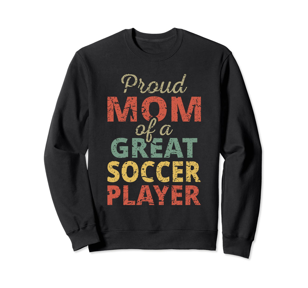 Proud Mom Great Soccer Player Sweatshirt - Minimalist Print for Adults