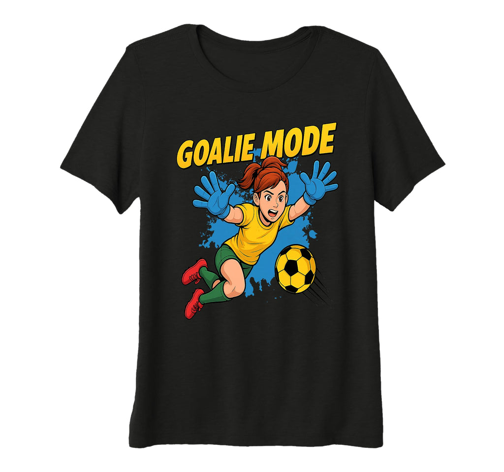Womens Goalie Soccer Mode Activated T-Shirt - Aesthetic Graphic Men Women