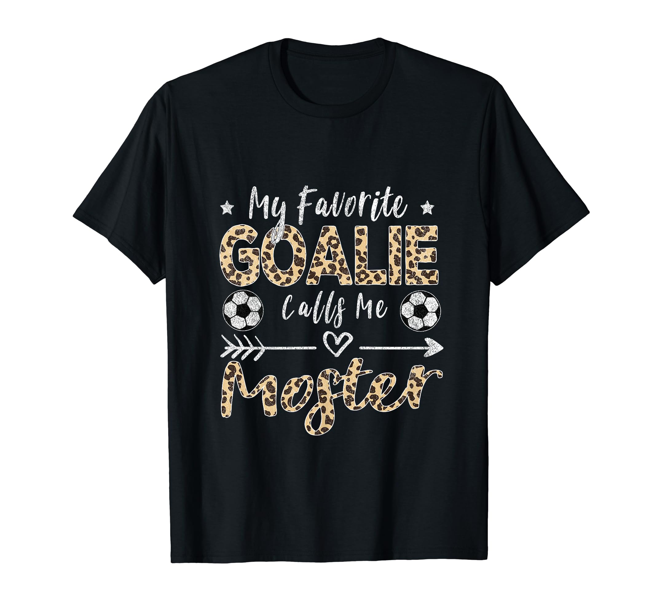 My Favorite Goalie Calls Me Moster T-Shirt - Novelty Apparel Unisex
