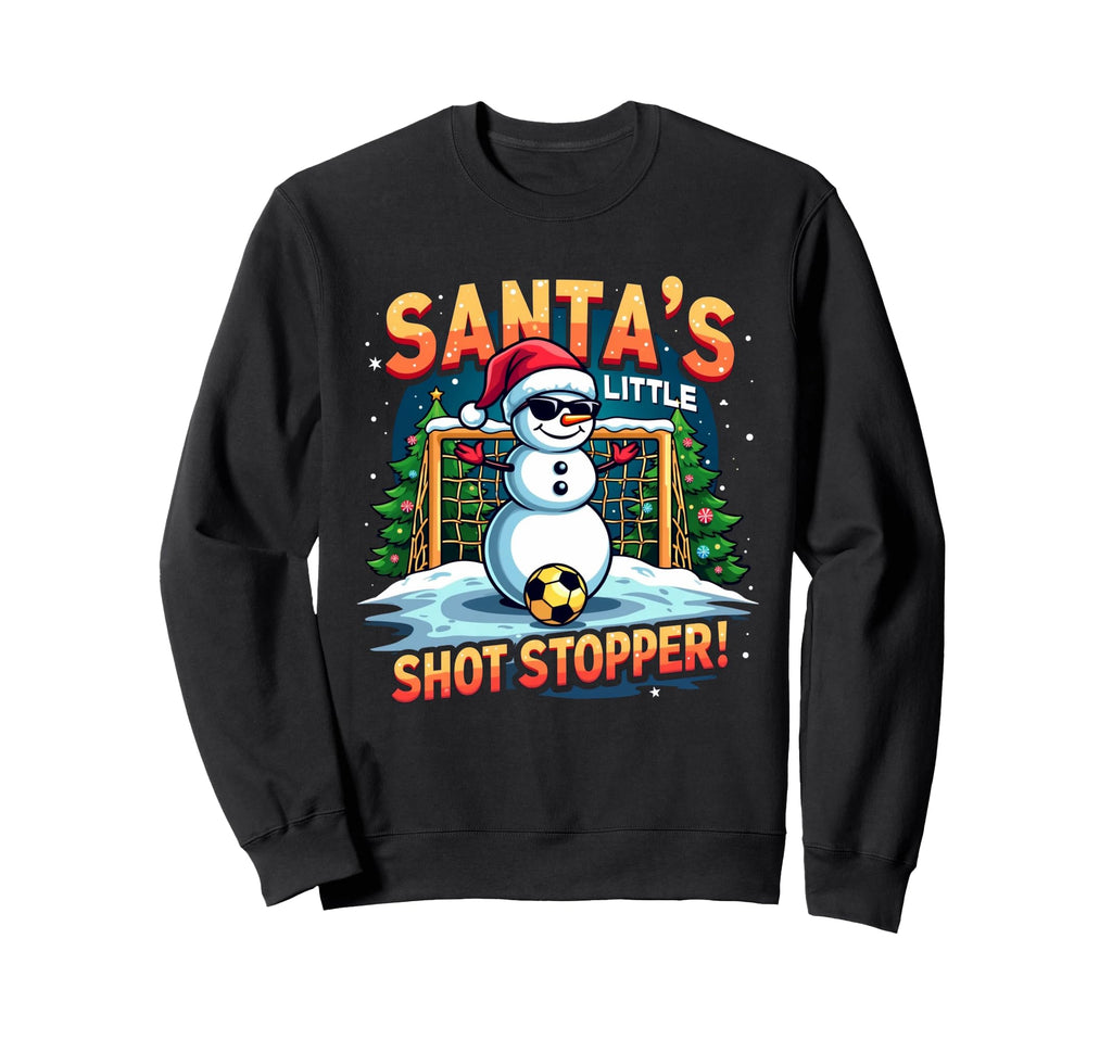 Santas Little Shot Stopper Funny Sweatshirt - Novelty Apparel Unisex