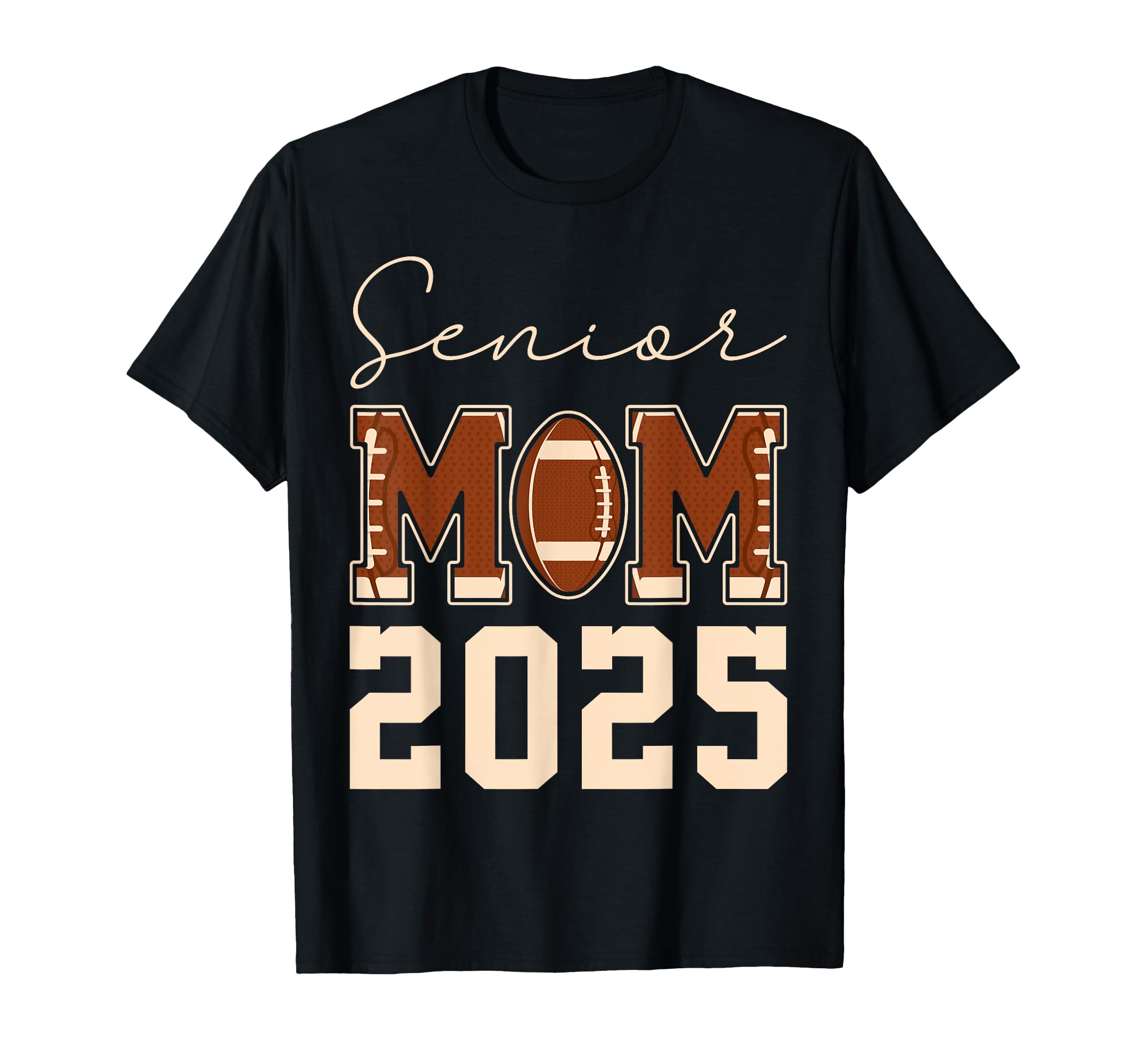 Senior Mom 2025 Football Mommy Class 2025 T-Shirt - Novelty Apparel Unisex