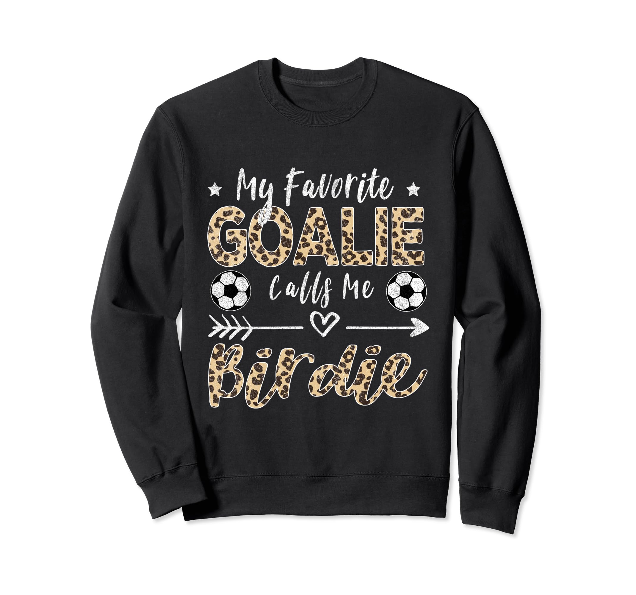 My Favorite Goalie Calls Me Birdie Sweatshirt - Custom Art Print Unisex