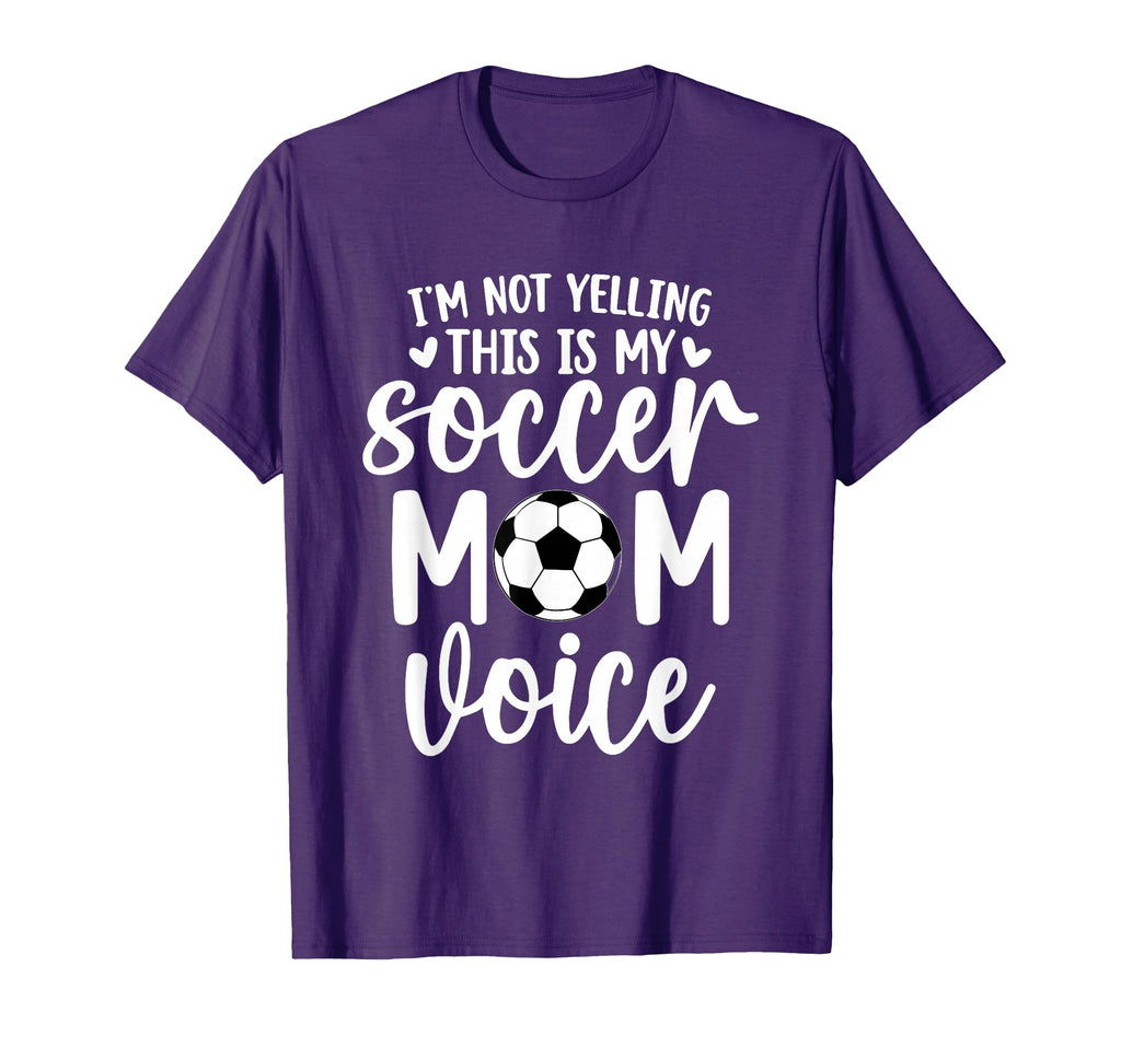 Im Not Yelling This Is My Soccer Mom T-Shirt - Custom Art Print Men Women