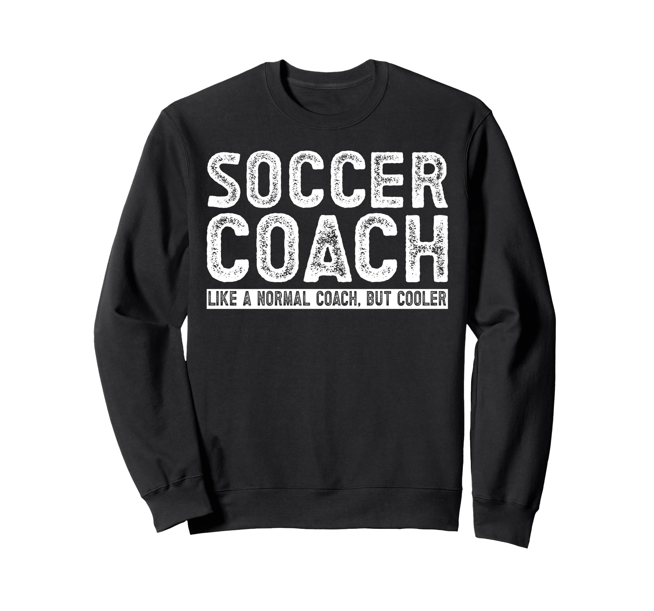 Soccer Coach Sweatshirt - Graphic Print Men Women