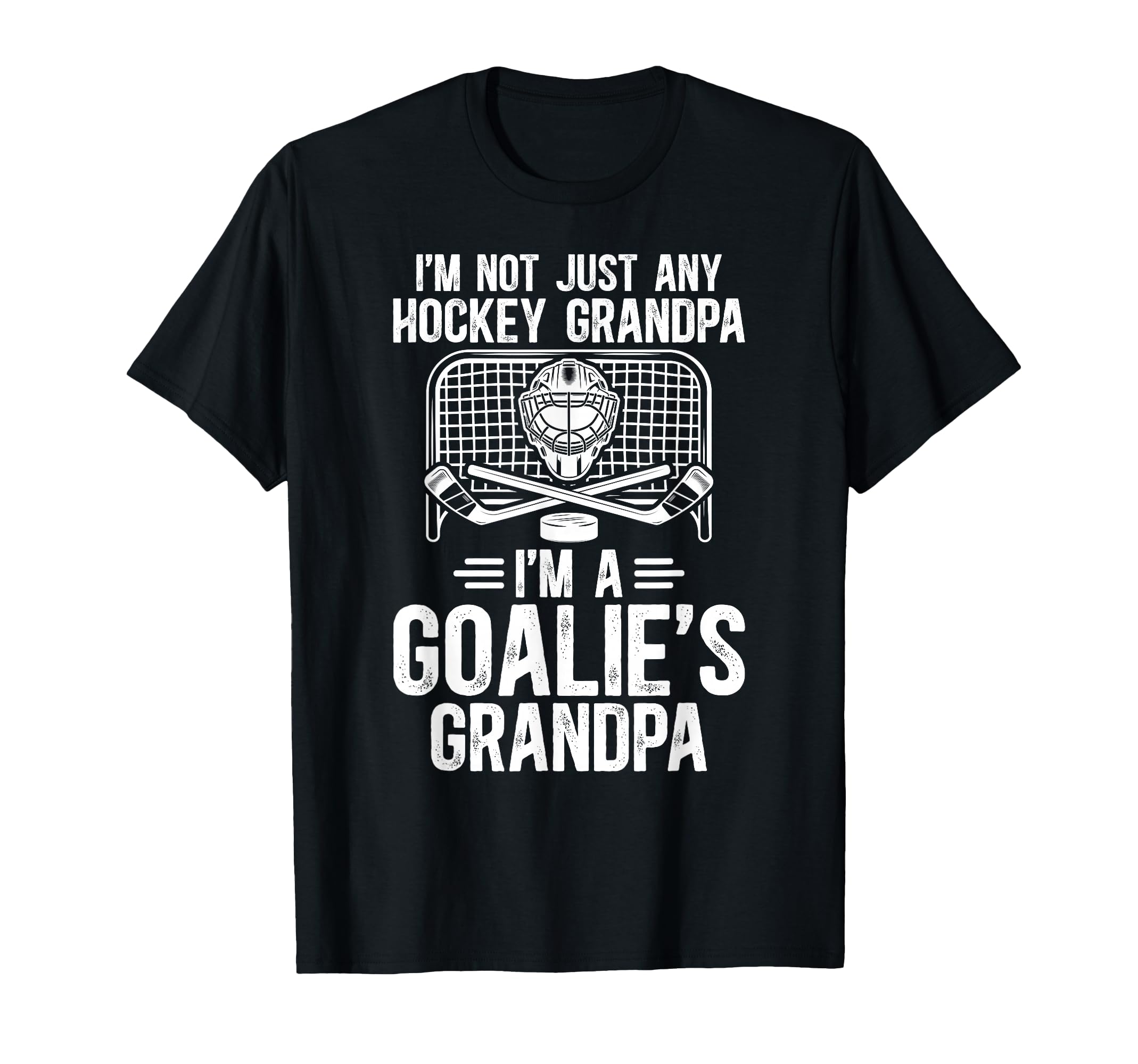 Im Hockey Goalie Grandpa Hockey T-Shirt - Fun Novelty Design Men Women