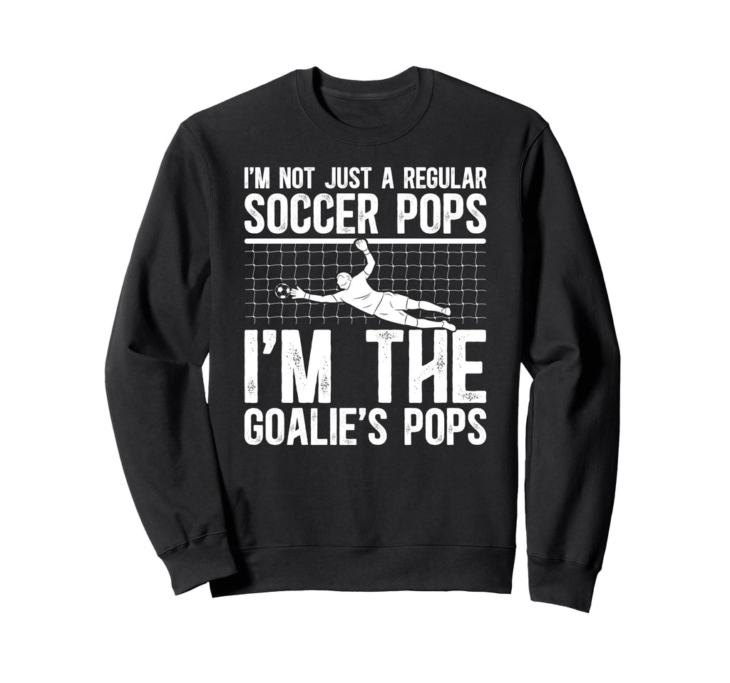 Im Soccer Goalie Pops Soccer Goalkeeper Sweatshirt - Graphic Print Unisex