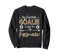 My Favorite Goalie Calls Me Memaw Sweatshirt - Fun Novelty Design Unisex
