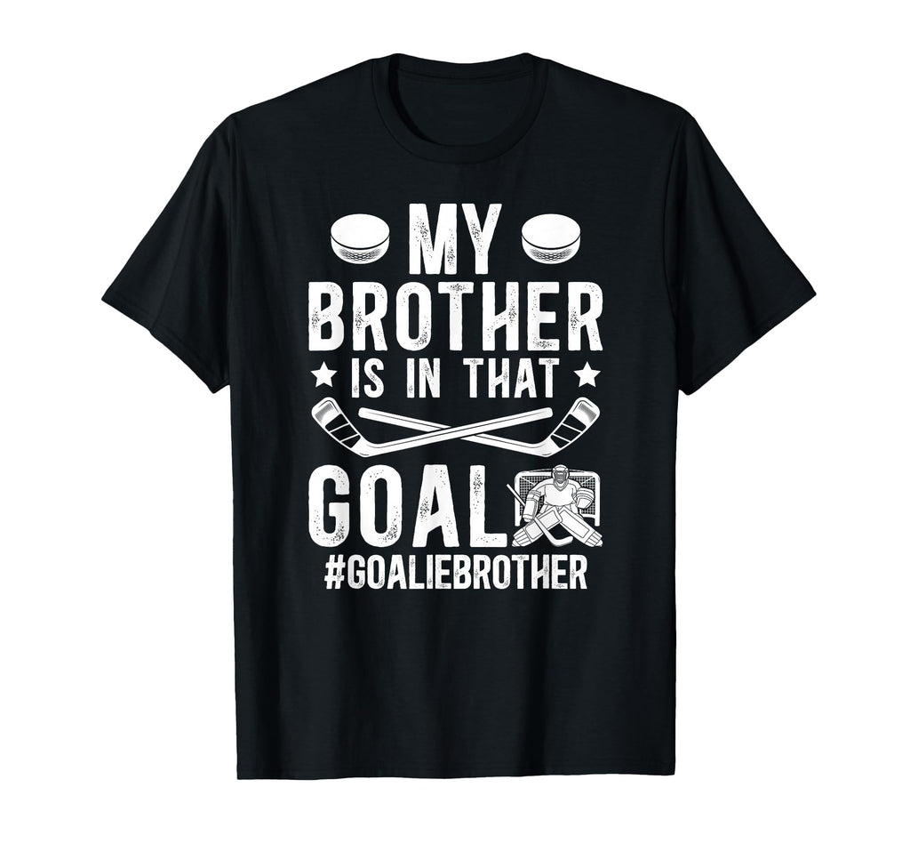 Proud Ice Hockey Goalie Brother T-Shirt - Minimalist Print Men Women