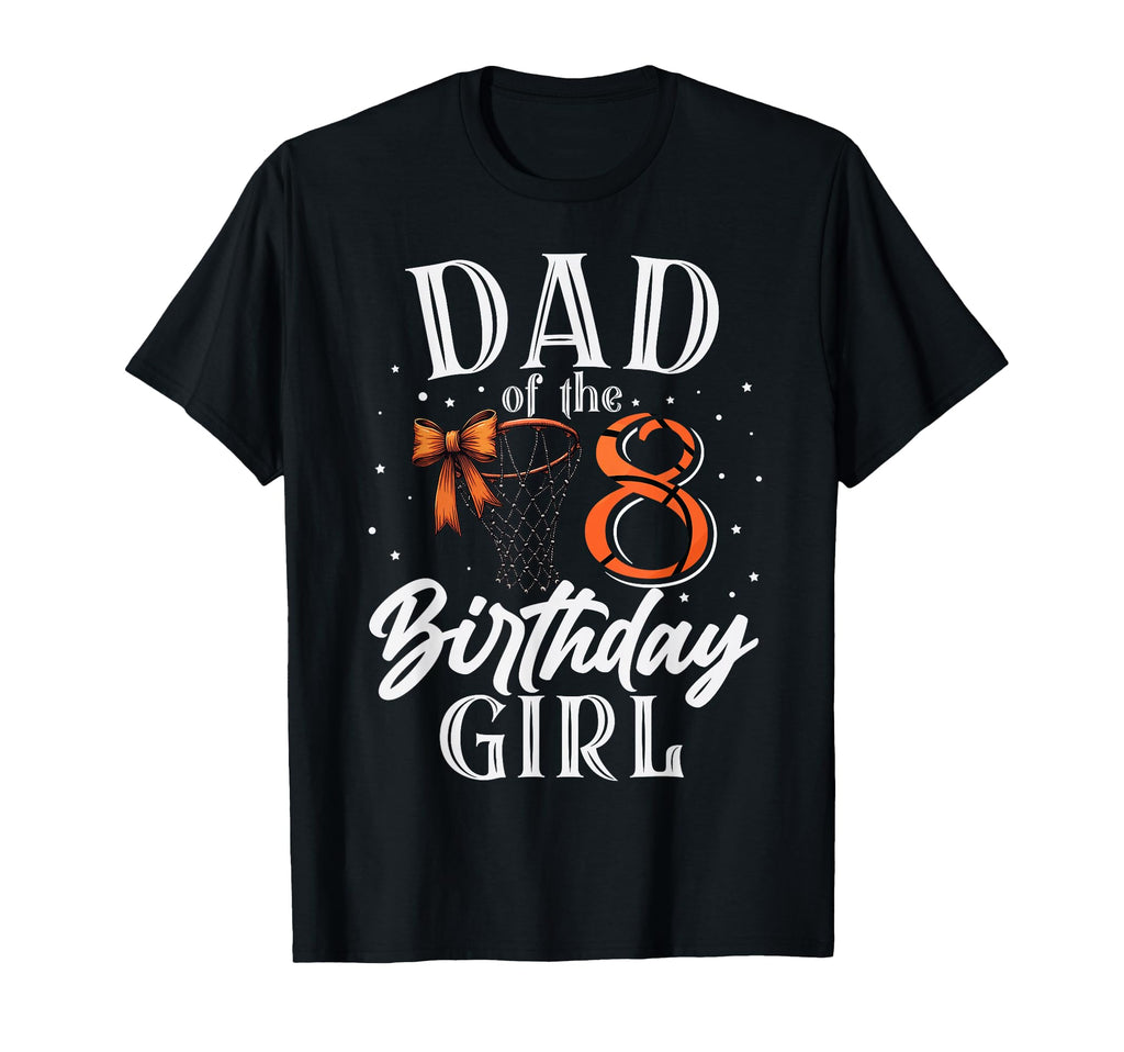 Dad Eight 8 Birthday Basketball Bday T-Shirt - Trendy Graphic for Adults