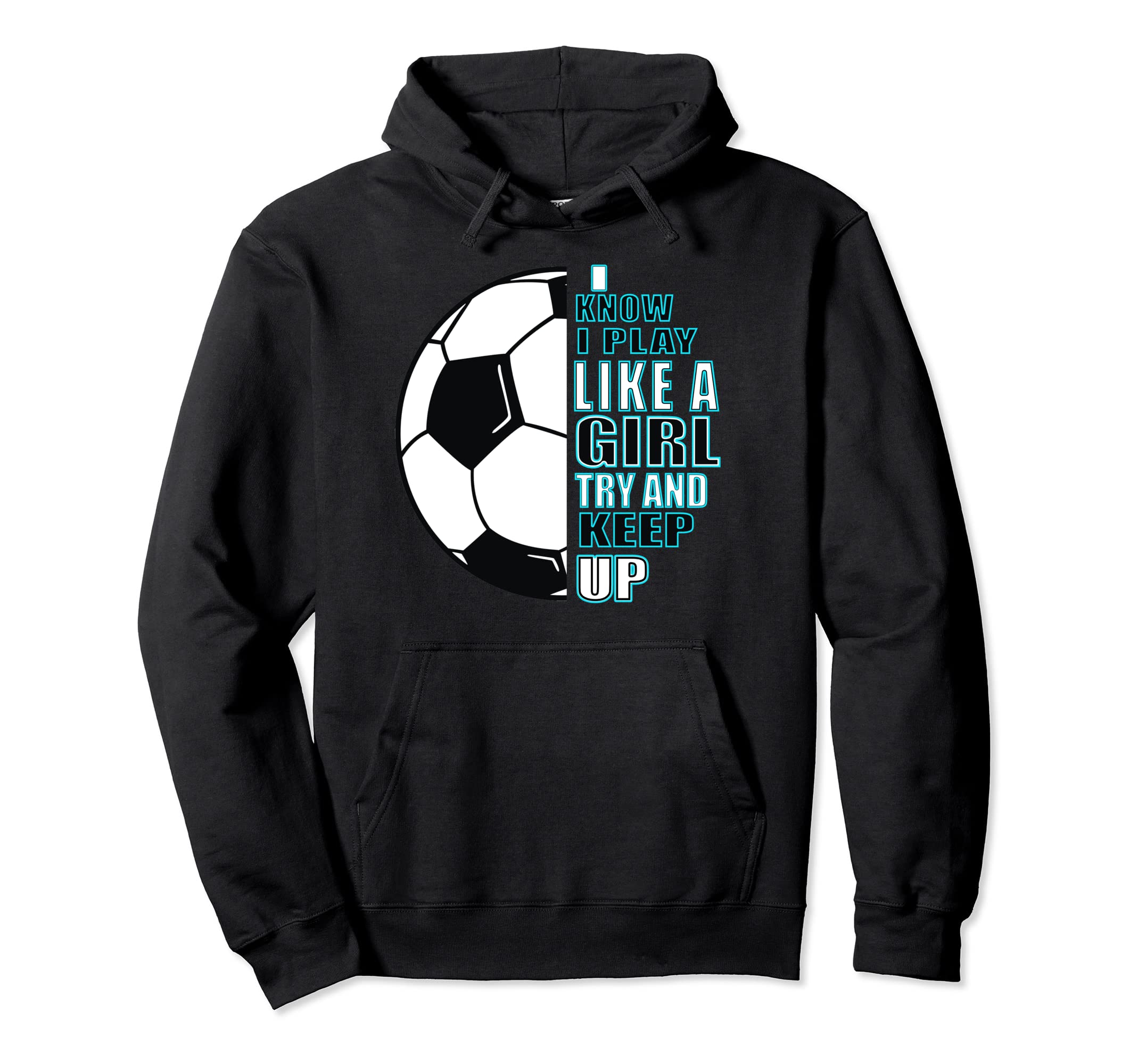 Football I Know That I Play Like Hoodie - Graphic Print Unisex