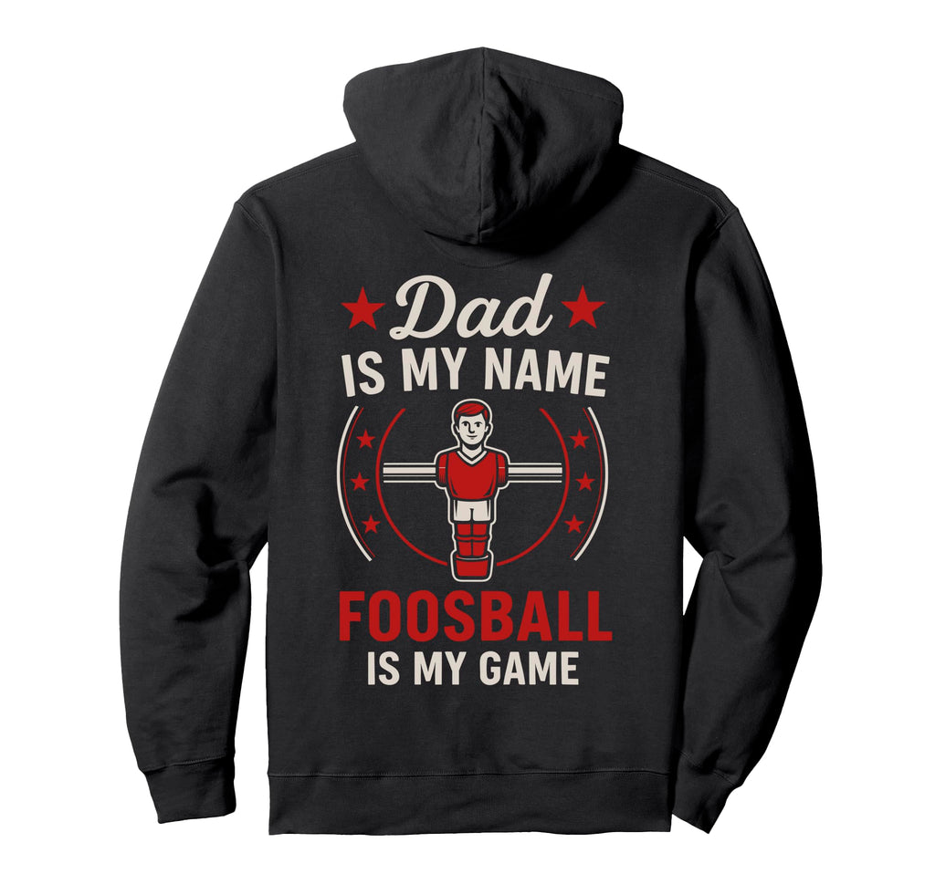 Funny Table Soccer Foosball Dad Hoodie - Unique Graphic Unisex
