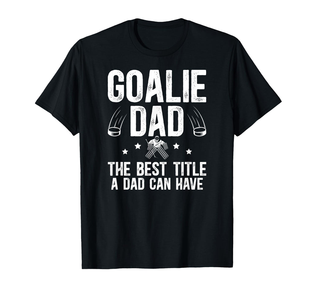 Ice Hockey Goalie Dad Best Title Ice T-Shirt - Unique Graphic Unisex