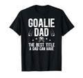 Ice Hockey Goalie Dad Best Title Ice T-Shirt - Unique Graphic Unisex