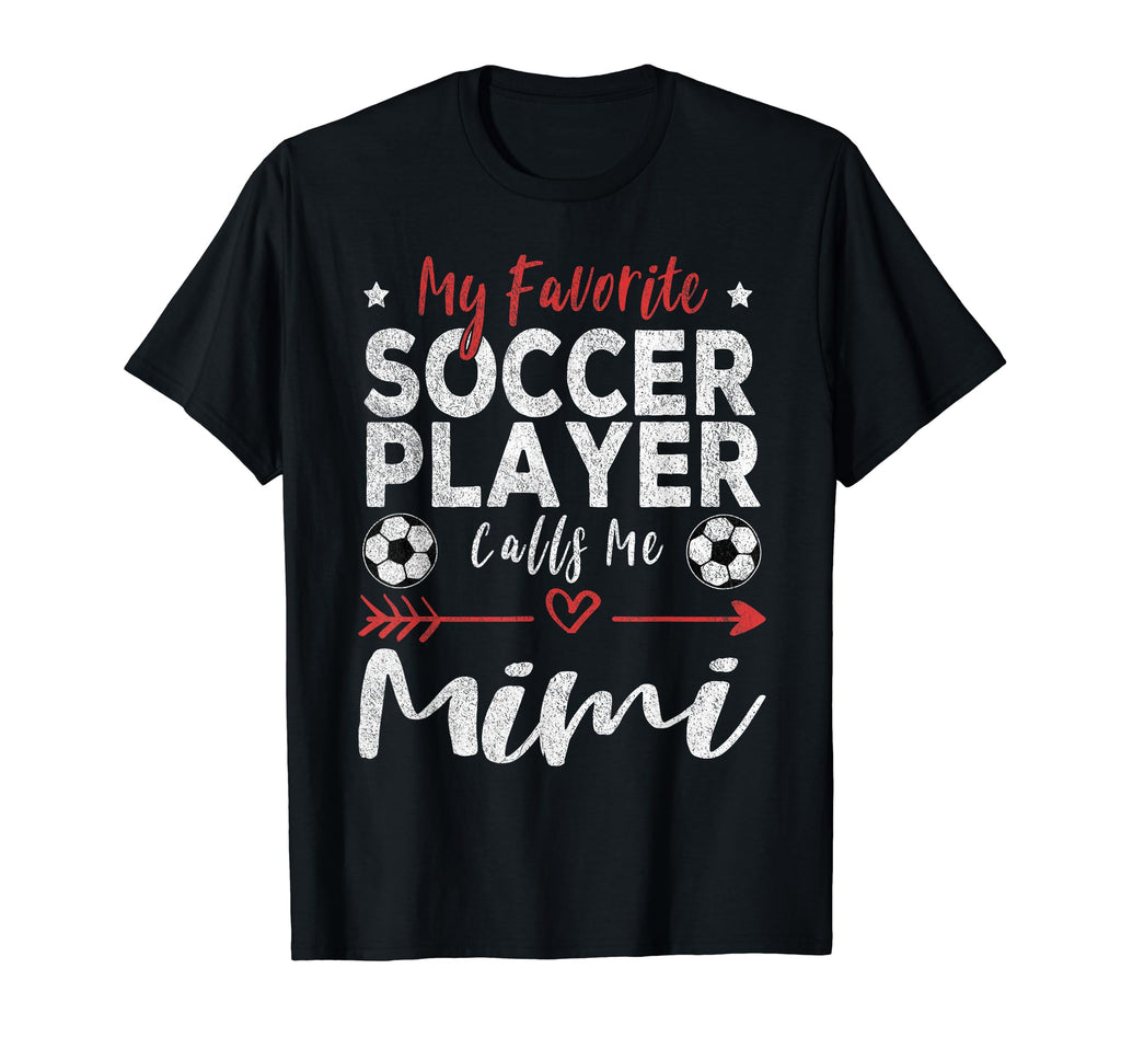 My Favorite Soccer Player Calls Me Mimi T-Shirt - Graphic Print for Adults