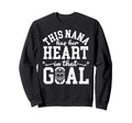 Proud Hockey Goalie Nana Hockey Sweatshirt - Casual Everyday Wear Unisex