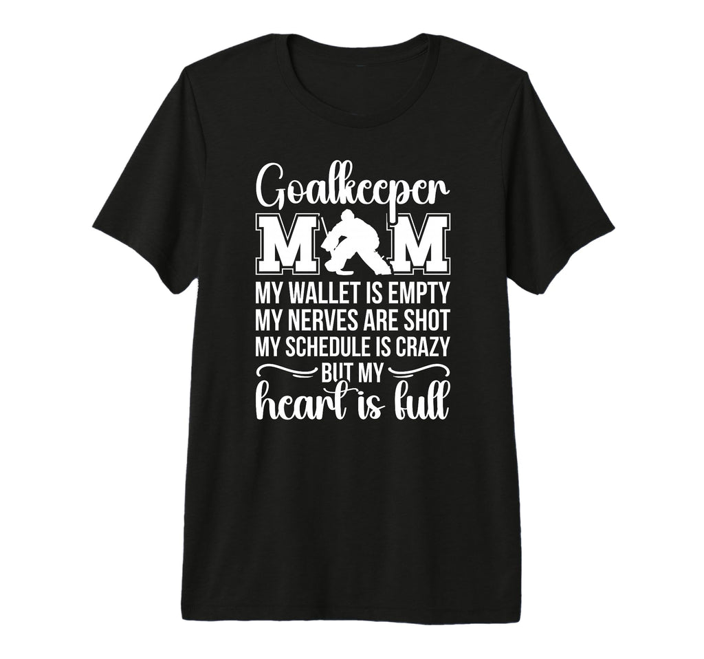 Proud Hockey Goalkeeper Mom Ice T-Shirt - Fun Novelty Design Men Women