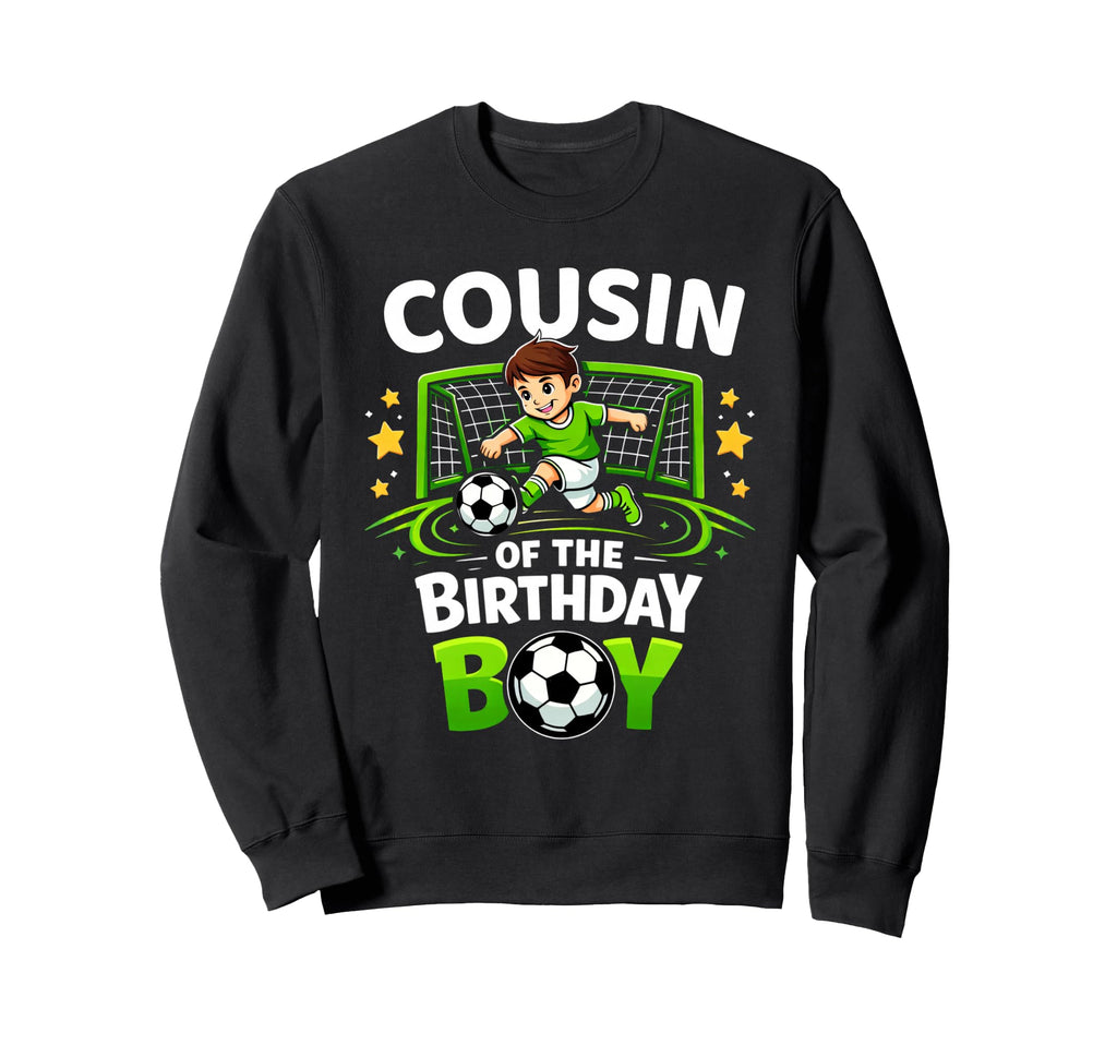 Cousin Birthday Soccer Ball Sweatshirt - Fun Novelty Design for Adults