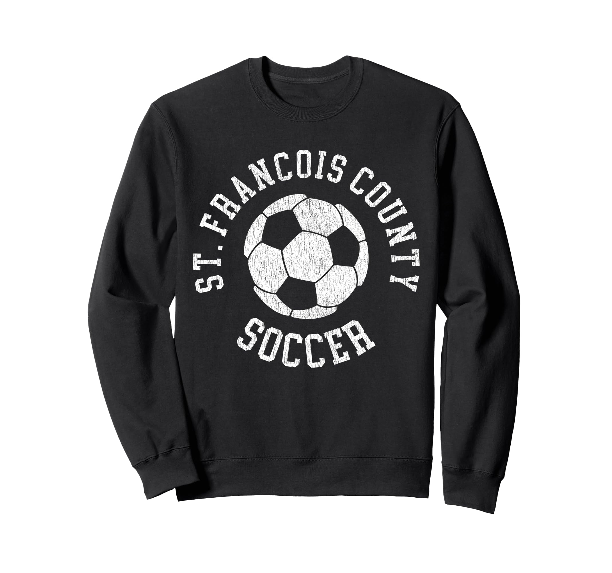 St Francois County Soccer Distressed Sweatshirt - Novelty Apparel Unisex