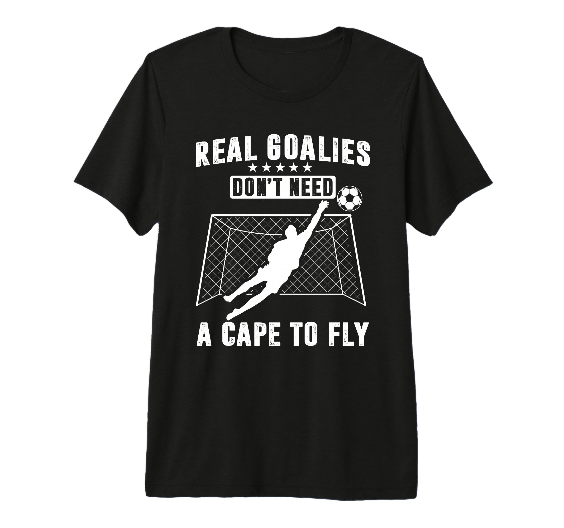 Real Goalies Dont Need Cape To Fly T-Shirt - Minimalist Print for Adults