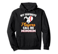 My Favorite Players Call Me Mommom Hoodie - Aesthetic Graphic Unisex