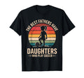 Best Fathers Have Daughters Play T-Shirt - Novelty Apparel for Adults