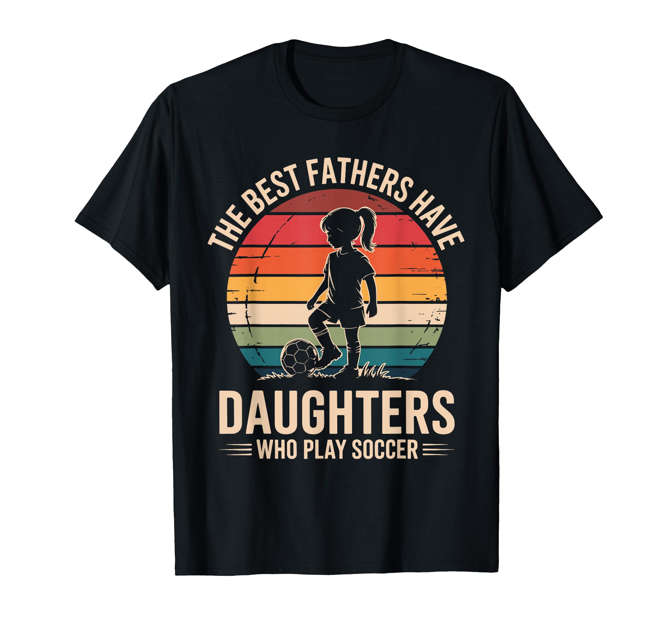 Best Fathers Have Daughters Play T-Shirt - Novelty Apparel for Adults