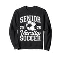 Soccer Senior Class 2026 High Sweatshirt - Aesthetic Graphic for Adults