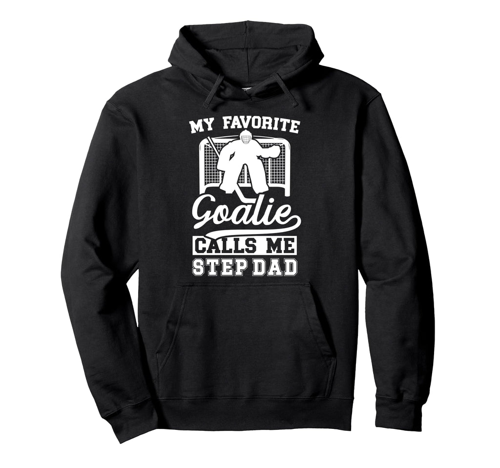 Proud Hockey Goalie Step Dad Hockey Hoodie - Fun Novelty Design for Adults