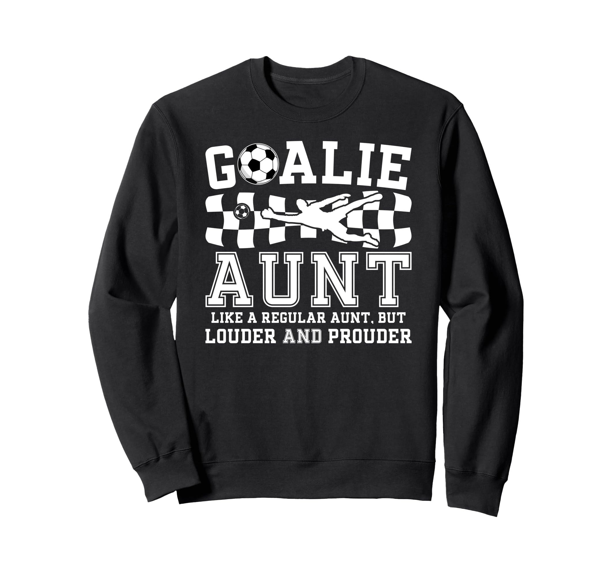 Soccer Goalie Aunt Definition Sweatshirt - Aesthetic Graphic for Adults