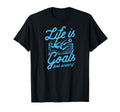 Life Is All About Goals And Assists T-Shirt - Minimalist Print Unisex