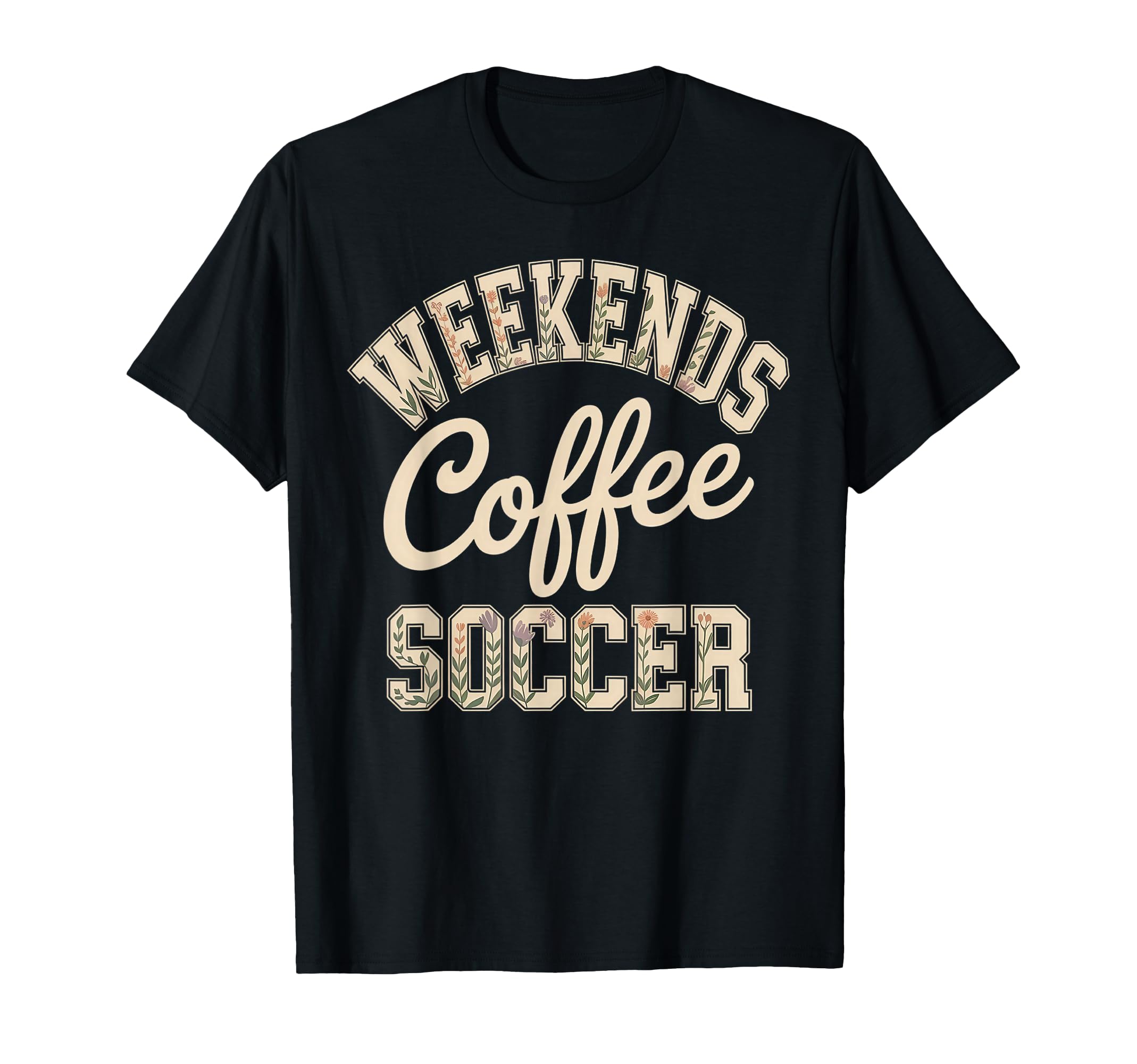 Weekends Coffee Soccer Mom Life T-Shirt - Fun Novelty Design for Adults